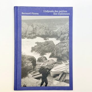L'ODYSSEE DES PETITES ILES ITALIENNES - BERNARD PLOSSU